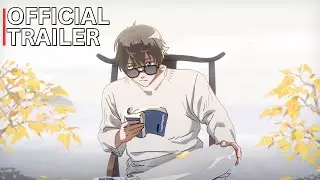 Spare Me, Great Lord! Season 3 - Official Trailer