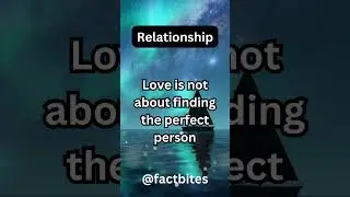 Love is about....#shortsvideo #factbites #relationship