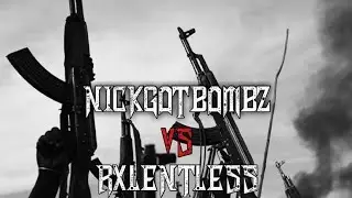 NickGotBombz BLES Vs Rxlentless XUMA DEVX XUSE