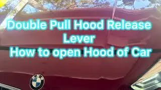 How to Open HOOD of Car - Double Pull Hood Release Lever SEDAN - BMW 2 Series