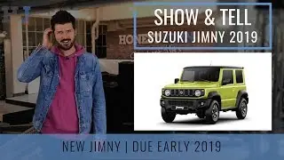 Show & Tell | Car News | New Suzuki Jimny 2019