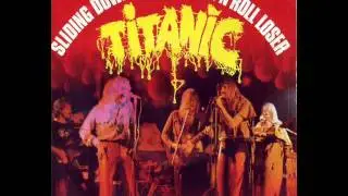 Titanic - Rock 'n roll loser
