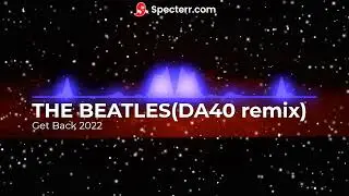 The Beatles -Get Back Remix 2022