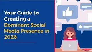 ✨ Your Guide to Creating a Dominant Social Media Presence in 2026