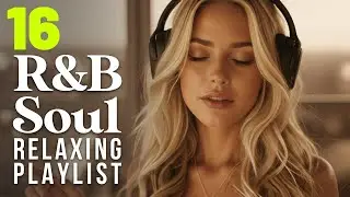 Warm Soul Horizon · Relaxing R&B Soul Playlist #16 for Focus, Work, Study & Cozy Day Moments ✨