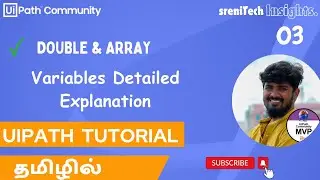 UiPath | Tamil | Double And Array Variable Detaild explanation | SreniTechInsights
