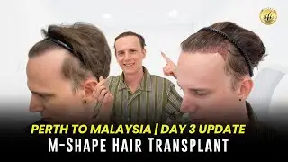 Perth to Malaysia: Day 3 Update of M-Shape Hair Transplant at GLOJAS Clinic! ✈️💇‍♂️