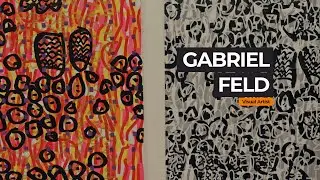 Gabriel Feld, visual artist 2024
