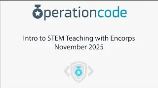 November 2025 Tech Talk: Intro to STEM Teaching with Encorps