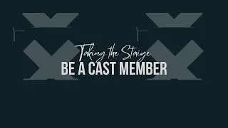 Be a Cast Member | Taking the Staige Podcast | Episode 76 snippet