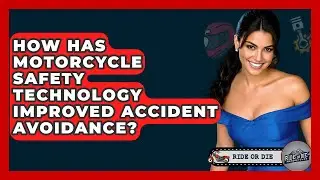 How Has Motorcycle Safety Technology Improved Accident Avoidance? - Ride or Die Motorcycles