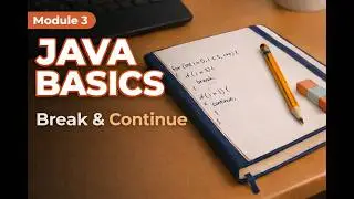 Java Break and Continue | The One Mistake Beginners Make