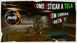 COMO ESTICAR A TELA DO BO6 SEM BORDA PRETA !!!