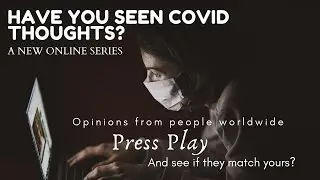 COVID THOUGHTS