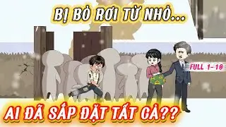 Bị Bỏ Rơi Từ Nhỏ, Anh Phát Hiện MẬT THẤT DƯỚI LÒNG ĐẤT ĐỔI CẢ VẬN MỆNH?