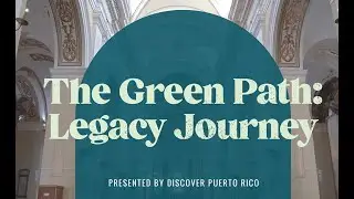 The Green Path: Legacy Journey