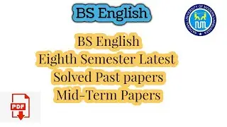BS English Past Papers | BS English eighth semester mids papers | Latest 2022