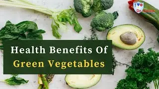 Health Benefits of Green Vegetables