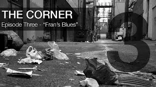 The Corner - Episode 3 - 