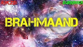 BRAHMAAND - RikzB Ft. Burrakka | (Official Music Video) | Music By:- Vendetta Beats