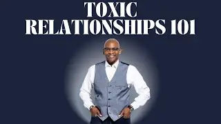 Toxic Relationships 101 Ep. 1 No Time to Waste | How to Win | Pastor Mike Moore
