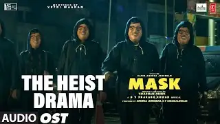 The Heist Drama OST | Mask | Kavin, Andrea Jeremiah,Ruhani | GV Prakash Kumar | Vikarnan Ashok