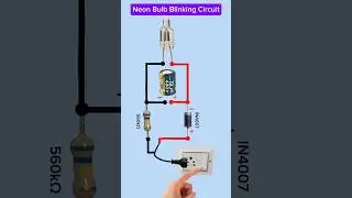 💡 Neon Bulb Blinking Circuit| Flashing Circuit Working Explanation #shorts #experiment #working