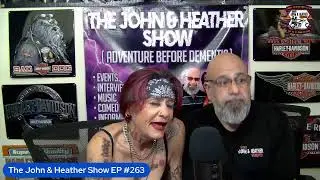 The John & Heather Show #263