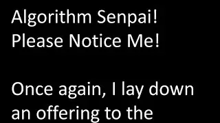Algorithm Senpai! Please Notice Me! Part2