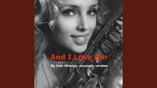 And I Love Her (Acoustic Version)