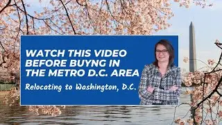Relocating to the Washington D.C. Metro Area? Here's What You Need to Know!