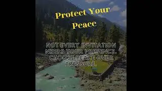 Not every invitation needs your presence. Choose peace over pressure.