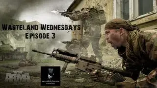 Wasteland Wednesdays : Arma II : Episode 3 : Exploding SUV