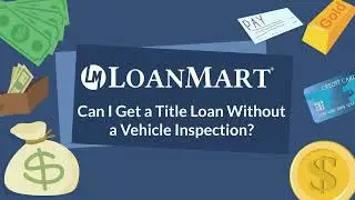 Can I Get a Title Loan Without a Vehicle Inspection?