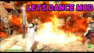 Fallout 4 Mods - Let's Dance & NPC Version