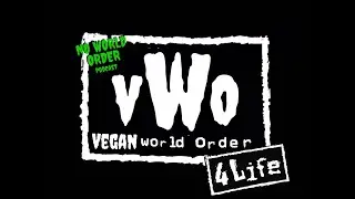 No World Order Podcast- The Vegan World Order (Part 1)