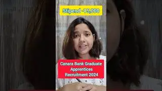 Canara Bank Graduate Apprentices Recruitment 2024|