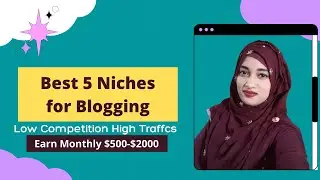 5 Best Profitable Blog Niche Ideas for making money| Best Blogging Niche Ideas for Beginners