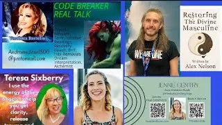 Jennie Gentry Aura Evolution Guide & Alex Nelson Divine Masculine on Code Breaker Real Talk