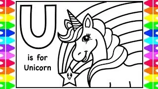 ABC Coloring | U is for UNICORN | UNICORN How to Coloring Page for Kids Children Learning Colors