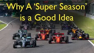 Why Formula 1 Should Consider a 'Super Season'