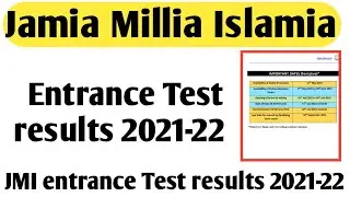 Jamia Millia Islamia entrance test result 2021 Jamia Millia Islamia University entrance test result