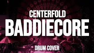 Baddiecore - Centerfold - drum cover - Loz Riley