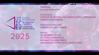 JIICEU 2025 - JULIANA BRI&Atilde;O FREITAS, FELIPE DE OLIVEIRA SOUZA, ADRIANA DE OLIVEIRA GIBBON