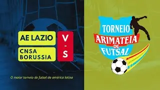 AE LAZIO VS CNSA BORUSSIA - TORNEIO ARIMATEIA DE FUTSAL 2025/2026