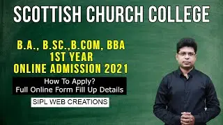 SCOTTISH CHURCH COLLEGE Online Admission 2021 | How To Apply Application Form | Ashish Das