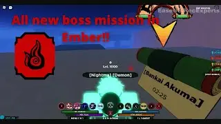 [Codes]All new boss mission in Ember+Location!
