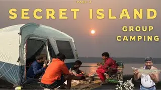 Part-2 SECRET ISLAND|| Group camping and Fishing || ଜଙ୍ଗଲ ରେ ବୁଲିବା ପଡିଲା ମାହାଙ୍ଗା