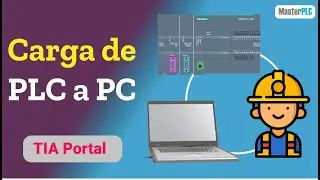 CARGAR un PROGRAMA DEL PLC al TIA Portal / UPLoad  S7-1200 ✅🐱‍🏍🐱‍👤