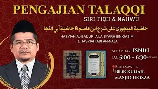 Hasyiah Abi Naja | Bab Ma’rifah Alamat I’rab | Ustaz Khiral Anuar | 08/12/2025
